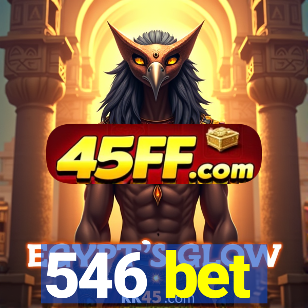 546 bet